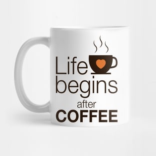 Life begins after coffee - I love Coffee Mug